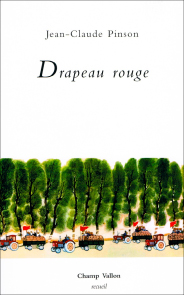 Jean-Claude Pinson, Drapeau Rouge, avant et après Mai 68