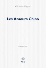 « Carnaval et pastoral », note sur Les Amours Chino, de Christian Prigent (P. O. L., 2016).